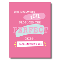 Perfect Child Mother's Day Card